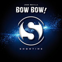 Jose Sevilla - Bow Bow!