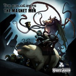 Equalizers and The Magnet Men, The - The Illness / Emetic