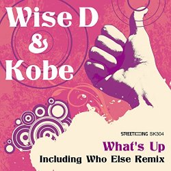 Wise D and Kobe - What's Up