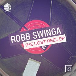 Robb Swinga - The Lost Reel EP