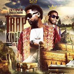 Various Artists - Zaytoven & Gucci Mane: Trap Kings Vol. 1 [Explicit]