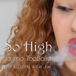 Jaymo TooSolid - So High