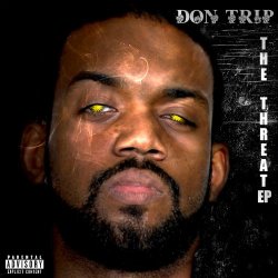 Don Trip - The Threat [Explicit]