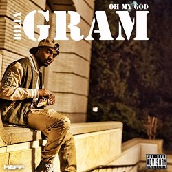 Billy GRAM - Oh My God [Explicit]