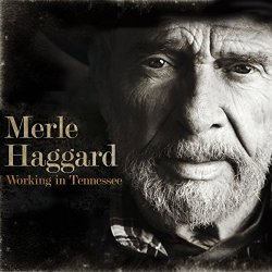 Merle Haggard - Working In Tennessee