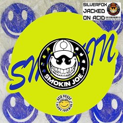 Silverfox - Jacked On Acid