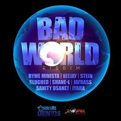 Various Artists - Bad World Riddim [Explicit]