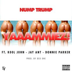 Nump Trump - Yaaammiez