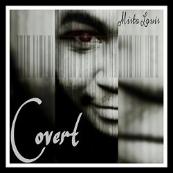Mista Louis - Covert [Explicit]