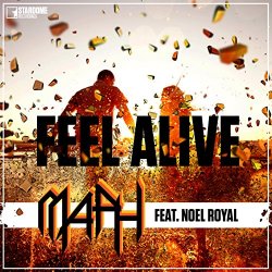 Maph Feat Noel Royal - Feel Alive (feat. Noel Royal)