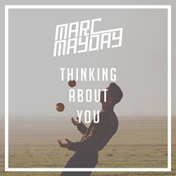 Marc Mayday - Thinking About You
