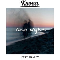 Kuosa Feat Hayley - One Night (feat. Hayley)