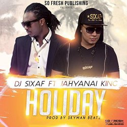 SO King - Holiday (feat. Jahyanai King)