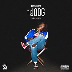 Rexx Life Raj - The Joog [Explicit]