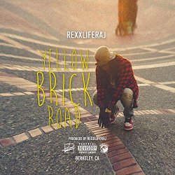 Rexx Life Raj - Yellow Brick Road [Explicit]