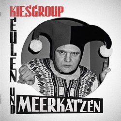 Kiesgroup - Eulen und Meerkatzen