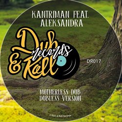 Kantriman feat Aleksandra - Motherless (feat. Aleksandra)
