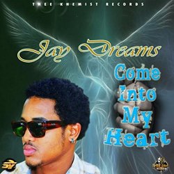 Jay Dreams - Come Into My Heart