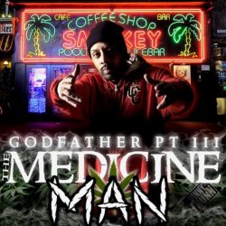 Godfather Pt III - The Medicine Man