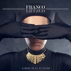 Franco Franco - Glamour En El Altiplano