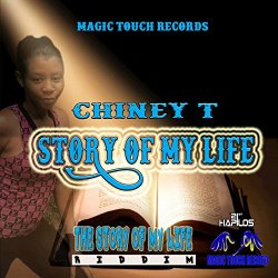 Chiney T - Story of My Life