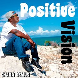 Chaka Demus - Positive Vision