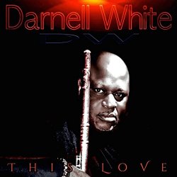 Darnell White - This Love