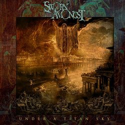 Sworn Amongst - Under a Titan Sky