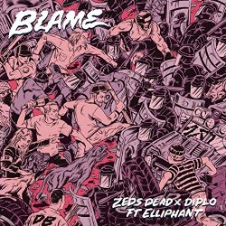 Zeds Dead And Diplo - Blame [feat. Elliphant]