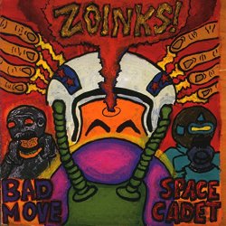 Zoinks - Bad Move Space Cadet