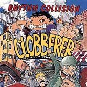 Rhythm Collision - Clobberer by Rhythm Collision