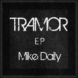 Mike Daily - Tramor EP