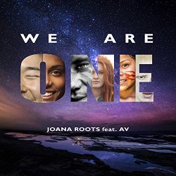 Joana Roots feat AV - We Are One (Feat. AV)