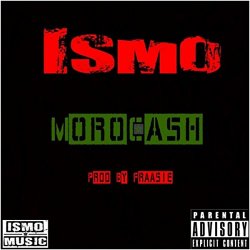 Ismo - Morocash [Explicit]