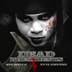 Jae Millz - Dead Presidents 2 [Explicit]