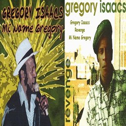 Gregory Isaacs and Skycru - Mi Name Gregory / Revenge