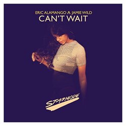 Eric Alamango And Jamie Wild - Can't Wait (Extended Mix)