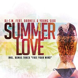 DJ-T M feat Darnell And Young Sixx - Summer Love