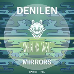 Denilen - Mirrors