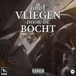 BOEF - Vliegen Door De Bocht [Explicit]