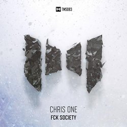 Chris One - Fuck Society (DJ Mix) [Explicit]