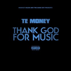 Te-Money - Thank God for Music - EP [Explicit]