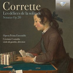 Michel Corrette - Michel Corrette : Les délices de la solitude, sonates op. 20. Contadin.