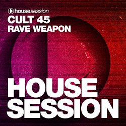 Cult 45 - Rave Weapon