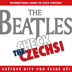 Check the Czechs! Beatles - International Songs in Czech Versions