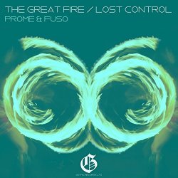 Prome And Fuso - The Great Fire / Lost Control