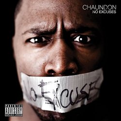 Chaundon - No Excuses Feat. Carlitta Durand [Explicit]