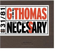 Gary Thomas - By Any Means Necessary