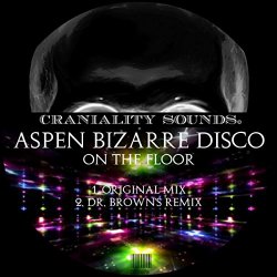 Aspen Bizarre Disco - On The Floor