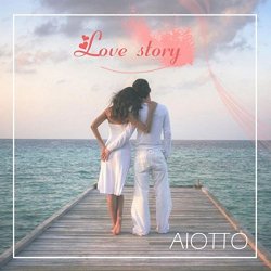 Aiotto - Love Story